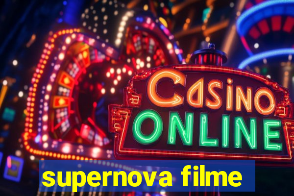 supernova filme